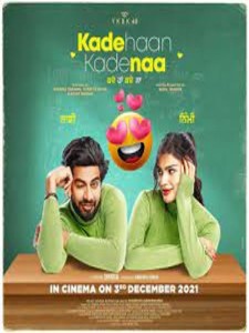 Kade Haan Kade Naa 2021 ORG DVD Rip  full movie download