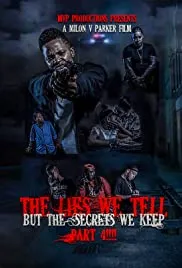 The lies we tell but the secrets we keep part 4 2019 Dub in Hindi full movie download