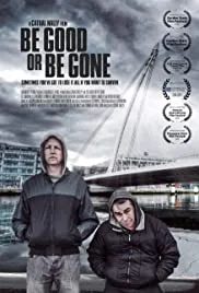 Be Good or Be Gone 2020 Dub in Hindi  full movie download