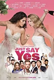 Just Say Yes 2021 Dub in Hindi full movie download
