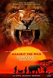 Against the Wild 2 Survive the Serengeti 2016 Dub in Hindi full movie download