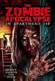 The Zombie Apocalypse in Apartment 14F 2019 Dub in Hindi  full movie download