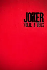 Joker: Folie à Deux HQ  Full Movie